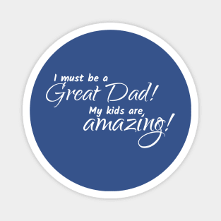 Great Dad! Magnet